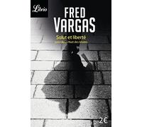 Salut et liberté : Suivi de La nuit des brutes de Vargas. Fred (2013) Broché