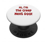 Salut, I'm The Creep Next Door PopSockets PopGrip Adhésif