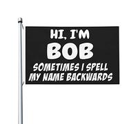 Salut, je suis Bob, parfois, j'épelle mon nom à l'envers, drapeau pour les gars de la chambre, décoration murale double face vintage pour l'extérieur, 3 x 5 pieds, salut, je suis Bob, parfois, j'épell