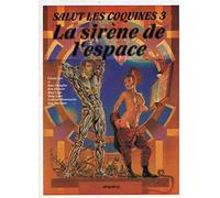 Salut les coquines, tome 3 : La sirène de l'espace