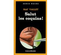 Salut les coquins ! - Raf Vallet - Gallimard - Livre
