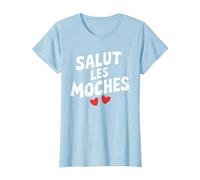 Salut Les moches T-Shirt, Femme, Bleu Céleste, XL