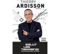 Thierry Ardisson – Salut les terriens ! Les meilleures vannes – Broché – Éditions Calmann-Lévy