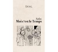 Salut, moi c'est le Temps