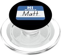 Salut mon nom est Matt Funny Name Tag PopSockets PopGrip pour MagSafe