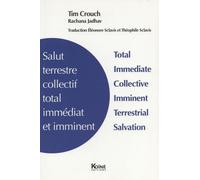 Salut Terrestre Collectif Total Immédiat Et Imminent
