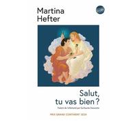 Martina Hefter – Salut, tu vas bien ? – Roman – Broché