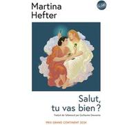Martina Hefter – Salut, tu vas bien ? – Roman – Broché