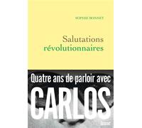 Salutations révolutionnaires - Sophie Bonnet - Grasset - broché - Essai