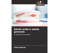 Salute orale e salute generale: Le due facce di una moneta