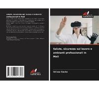 Salute, Sicurezza Sul Lavoro E Ambienti Professionali In Mali