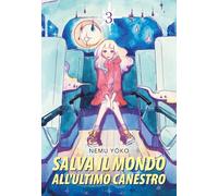 Salva il mondo all'ultimo canestro (Vol. 3)