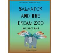 Salvador and the Dream Zoo: Salvador Dali