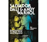 Salvador Dali & Andy Warhol Encounters In New York And Beyond