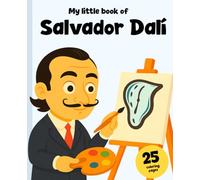 Salvador Dalí: The Boy Who Daydreamed: Includes 25 Coloring Pages!