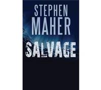 Salvage by Stephen Maher Stephen Maher (Auteur)