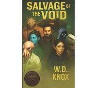 Salvage of the Void: The First Wreckforge Tale