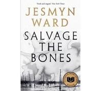 Salvage the Bones - [Livre en VO] Ward Jesmyn (Auteur)