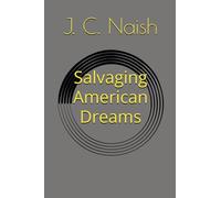 Salvaging American Dreams