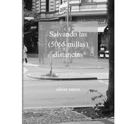 Salvando las (5065 millas) distancias