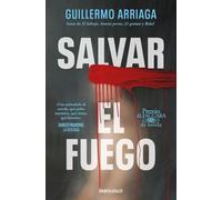 Salvar el fuego (Premio Alfaguara de novela 2020)