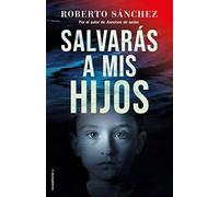 Salvarás A Mis Hijos / You Will Save My Children