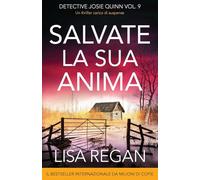 Salvate la sua anima: Un thriller carico di suspense