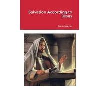 Salvation According To Jesus