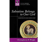 Salvation Belongs to Our God, Christian Doctrine in Global Perspective Christopher J.H. Wright (Auteur)
