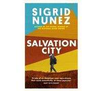 Salvation City - Sigrid Nunez - Little Brown Book Group - Livre en Anglais - Paperback Sigrid NunezSigrid Nunez (Auteur)