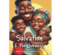Salvation: Helping Kids Understand Repentance, Forgiveness, and God’s Gift of Salvation