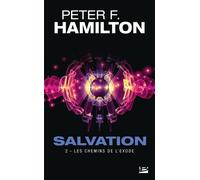 Salvation, T2 : Les Chemins de l'exode - Peter F. Hamilton - Bragelonne - Poche - Roman