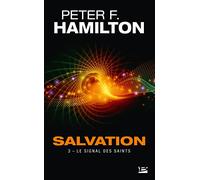 Peter F. Hamilton – Salvation Tome 3 : Le Signal des Saints – Poche