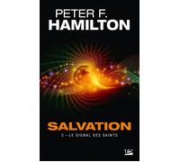 Salvation, T3 : Le Signal des Saints - Peter F. Hamilton - Bragelonne - Poche - Roman
