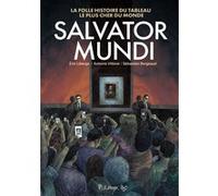 Salvator Mundi Antoine Vitkine (Auteur), Eric Liberge (Auteur), Sebastien Borgeaud (Auteur)