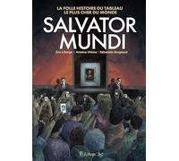Salvator Mundi Antoine Vitkine (Auteur), Eric Liberge (Auteur), Sebastien Borgeaud (Auteur)