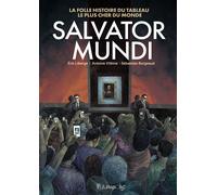 Salvator Mundi La folle histoire du tableau le plus cher du monde - Antoine Vitkine - Futuropolis - cartonné - Bande dessinée