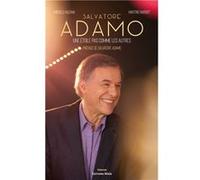 Salvatore Adamo, une étoile pas comme les autres Michèle Hazana et Martine Margot (Auteur)
