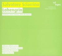 Salvatore Sciarrino : Lohengrin