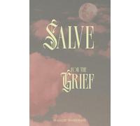 Salve: for the Grief