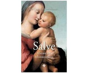 Salve,Madre De Misericordia