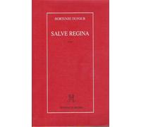 Salve Regina Hortense Dufour (Auteur)