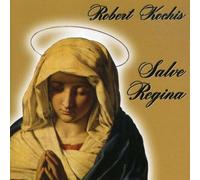 Salve Regina by Robert Kochis