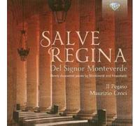 Monteverdi & Frescobaldi: Salve Regina, Newly Discovered Pieces