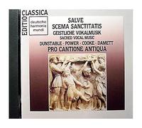 Salve Scema Sanctitatis Geistliche Vokalmusik John Dunstable Leonel Power John Cooke Thomas Damett