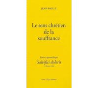 Salvifici doloris sens chretien souffrance