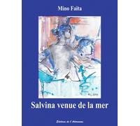 Salvina Venue De La Mer - Mino Faïta - L'astronome - broché - Roman