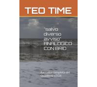 "salvo diverso avviso" ANALOGICO CON BRIO: Raccolta completa dei Quaderni UTOX