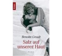 Salz auf unserer Haut Groult, Benoite (Auteur)