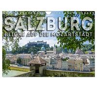 SALZBURG Blicke auf die Mozartstadt (Wandkalender 2026 DIN A4 quer), CALVENDO Monatskalender: Über den Dächern der Altstadt